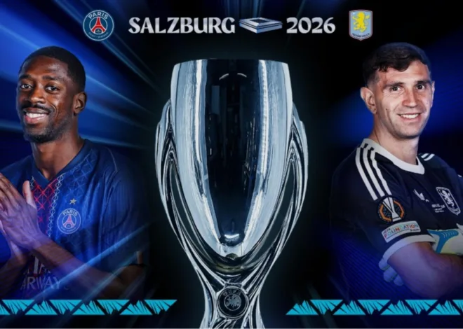 Duel Titel Raja Eropa, PSG Vs Aston Villa Di UEFA Super Cup 2026